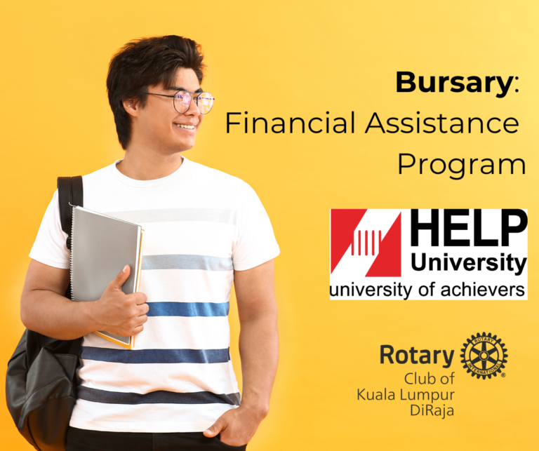 Bursary: Financial Assistance Program - HELP University Rotary Club Kuala Lumpur DiRaja
